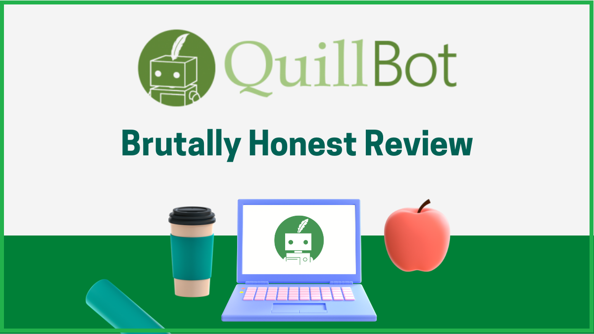 QuillBot Paraphrasing Tool | Is It The Best? | 2024 Absolute Review